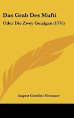 Das Grab Des Mufti - August Gottlieb Meissner (author)