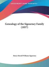 Genealogy of the Sigourney Family (1857) - Henry Howell Williams Sigourney