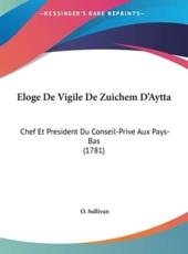 Eloge De Vigile De Zuichem D'Aytta - O Sullivan (author)