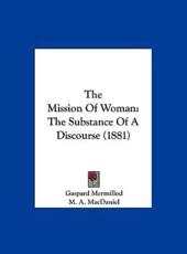 The Mission of Woman - Gaspard Mermillod, M A Macdaniel (translator)