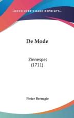 De Mode - Pieter Bernagie (author)