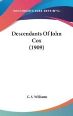Descendants of John Cox (1909) - C S Williams (author)