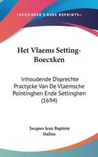 Het Vlaems Setting-Boecxken - Jacques Jean Baptiste Stalins (author)