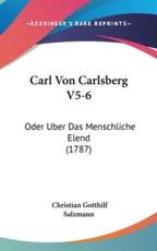 Carl Von Carlsberg V5-6 - Christian Gotthilf Salzmann
