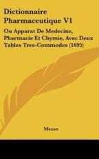 Dictionnaire Pharmaceutique V1 - Meuve