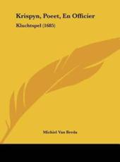 Krispyn, Poeet, En Officier - Michiel Van Breda (author)