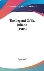 The Legend of St. Juliana (1906) - Cynewulf (author)