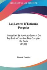 Les Lettres D'Estienne Pasquier - Etienne Pasquier