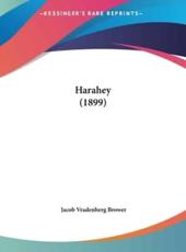 Harahey (1899) - Jacob Vradenberg Brower (author)