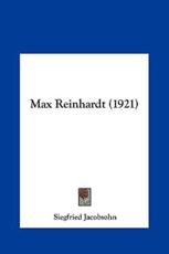 Max Reinhardt (1921) - Siegfried Jacobsohn (author)