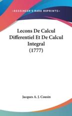 Lecons de Calcul Differentiel Et de Calcul Integral (1777)