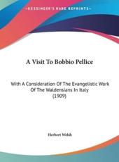 A Visit to Bobbio Pellice - Herbert Welsh (author)