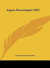 Angelo Messedaglia (1902) - Carlo Francesco Ferraris (author)