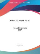 Echos D'Orient V9-10 - Anonymous (author)