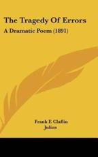 The Tragedy of Errors - Frank F Claflin (author), Julius (author)