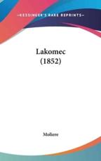 Lakomec (1852) - Jean-Baptiste Moliere (author)