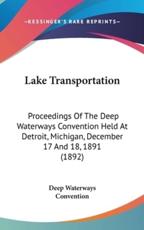 Lake Transportation - Waterways Convention Deep Waterways Convention (author), Deep Waterways Convention (author)
