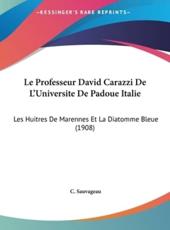 Le Professeur David Carazzi De L'Universite De Padoue Italie - C Sauvageau (author)