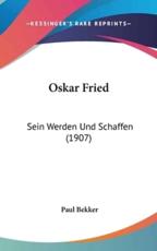 Oskar Fried - Paul Bekker