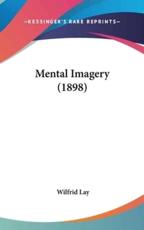 Mental Imagery (1898) - Lay