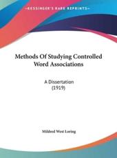 Methods of Studying Controlled Word Associations - Mildred West Loring (author)