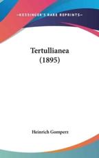 Tertullianea (1895) - Heinrich Gomperz