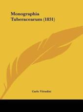 Monographia Tuberacearum (1831) - Carlo Vittadini