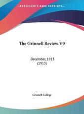 The Grinnell Review V9 - College Grinnell College (author), Grinnell College (author)