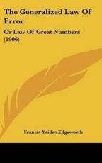 The Generalized Law Of Error - Francis Ysidro Edgeworth