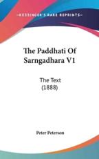 The Paddhati Of Sarngadhara V1 - Peter Peterson (editor)