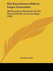 Das Executionsverfahren Gegen Gemeinden - Friedrich Meili (author)