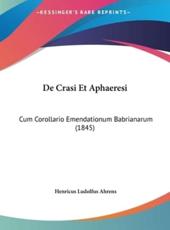 De Crasi Et Aphaeresi - Henricus Ludolfus Ahrens (author)