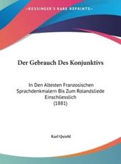 Der Gebrauch Des Konjunktivs - Karl Quiehl (author)