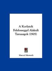 A Korlatolt Felelosseggel Alakult Tarsasagok (1905) - Marczel Martonfy (author)