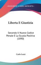 Liberta E Giustizia - Carlo Lozzi (author)