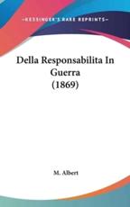 Della Responsabilita in Guerra (1869) - M Albert (author)