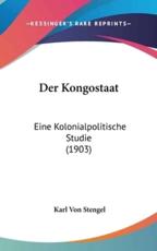 Der Kongostaat - Karl Von Stengel (author)