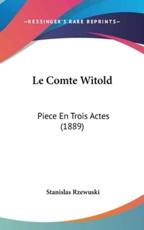 Le Comte Witold - Stanislas Rzewuski (author)