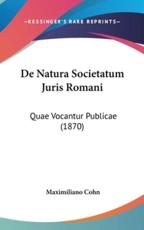 De Natura Societatum Juris Romani - Maximiliano Cohn (author)