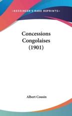 Concessions Congolaises (1901) - Albert Cousin (author)