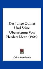 Der Junge Quinet Und Seine Ubersetzung Von Herders Ideen (1906) - Oskar Wenderoth