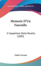 Memorie D'Un Fanciullo - Giulio Carcano