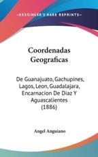 Coordenadas Geograficas - Angel Anguiano (author)
