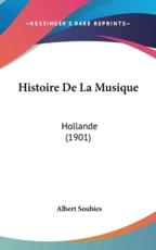 Histoire De La Musique - Albert Soubies