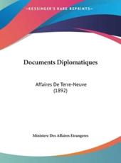 Documents Diplomatiques - Des Affaires Etrangeres Ministere Des Affaires Etrangeres (author), Ministere Des Affaires Etrangeres (author)