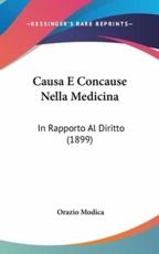 Causa E Concause Nella Medicina - Orazio Modica (author)