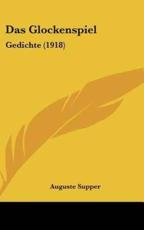 Das Glockenspiel - Auguste Supper (author)