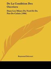 De La Condition Des Ouvriers - Raymond Delcourt (author)