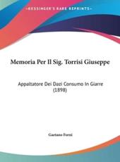 Memoria Per Il Sig. Torrisi Giuseppe - Gaetano Forni (author)