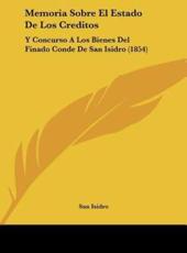 Memoria Sobre El Estado De Los Creditos - San Isidro (author)